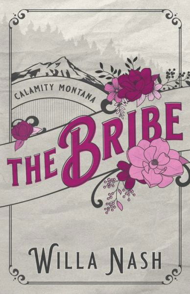 Cover for Devney Perry · The Bribe - Calamity Montana (Pocketbok) (2021)