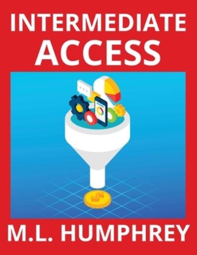 Cover for M L Humphrey · Intermediate Access (Hardcover Book) (2020)