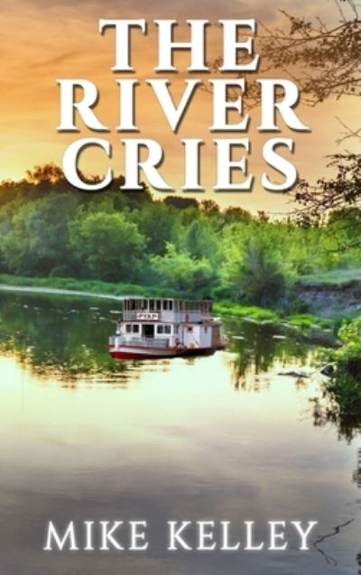 Cover for Mike Mike · The River Cries (Hardcover bog) (2020)