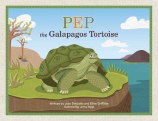 Cover for Jose Simbaña · Pep the Galapagos Tortoise (Pocketbok) (2021)