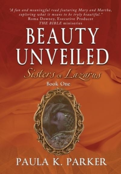 Cover for Paula Parker · Beauty Unveiled (Book) (2022)