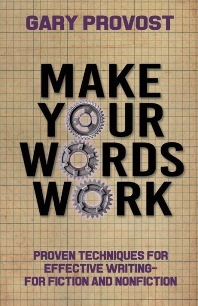 Cover for Gary Provost · Make Your Words Work (Pocketbok) (2020)