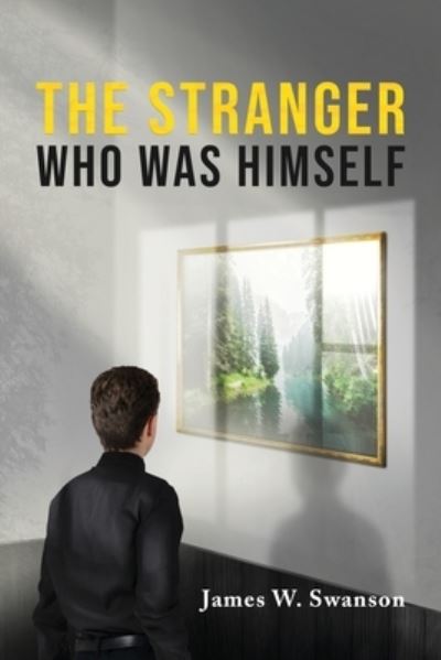 Cover for James Swanson · The Stranger Who Was Himself (Paperback Book) (2021)