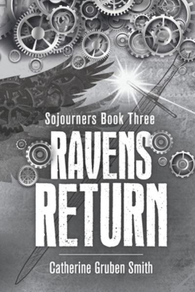 Cover for Catherine Gruben Smith · Ravens Return (Book) (2022)