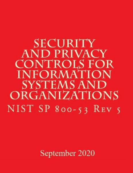 Cover for National Institute of Standards and Tech · Security and Privacy Controls for Information Systems and Organizations Rev 5 (Paperback Book) (2017)