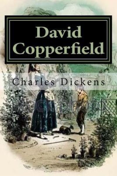 David Copperfield - Charles Dickens - Książki - Createspace Independent Publishing Platf - 9781976557934 - 20 września 2017