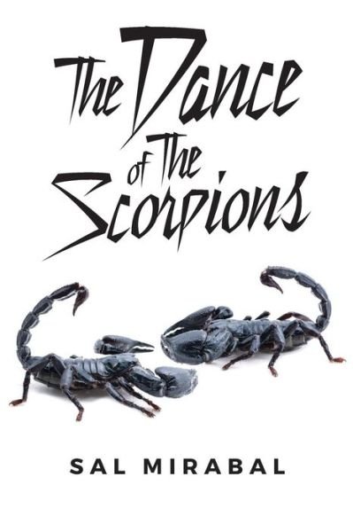 Cover for Sal Mirabal · The Dance of The Scorpions (Paperback Book) (2018)