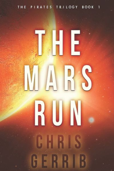 Cover for Chris Gerrib · The Mars Run (Paperback Book) (2018)