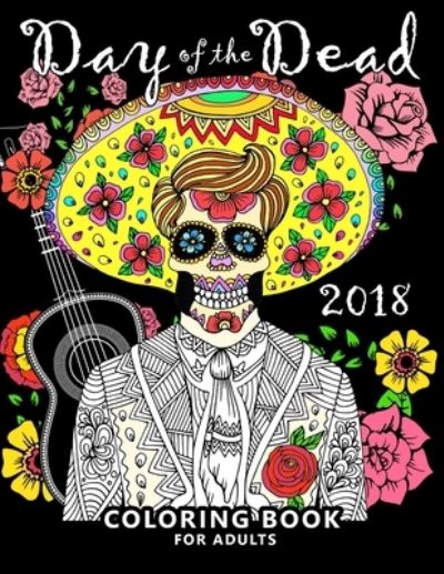 Cover for Balloon Publishing · Day of the Dead 2018 (Paperback Book) (2017)