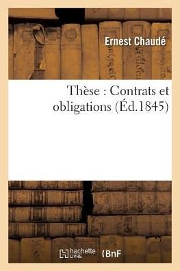 Cover for Chaude-e · These: Contrats et Obligations (Paperback Bog) (2016)