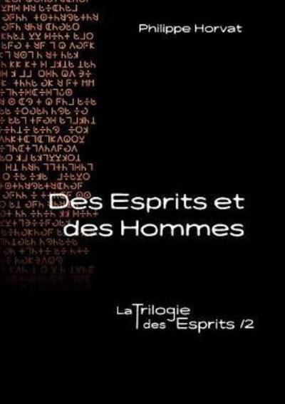 Cover for Horvat · Des Esprits et des Hommes (Book) (2018)