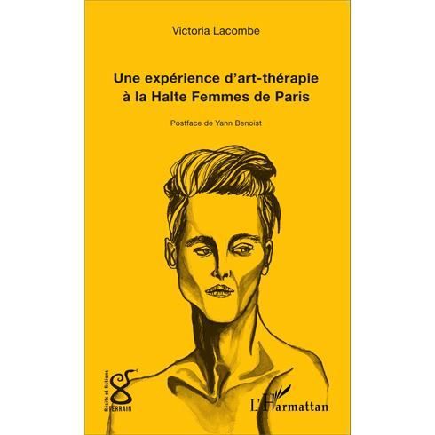 Cover for Victoria Lacombe · Une expérience d'art-thérapie à la Halte Femmes de Paris (Paperback Book) (2020)