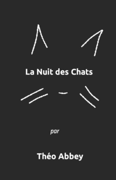 Cover for Theo Abbey · La Nuit des Chats (Paperback Book) (2022)