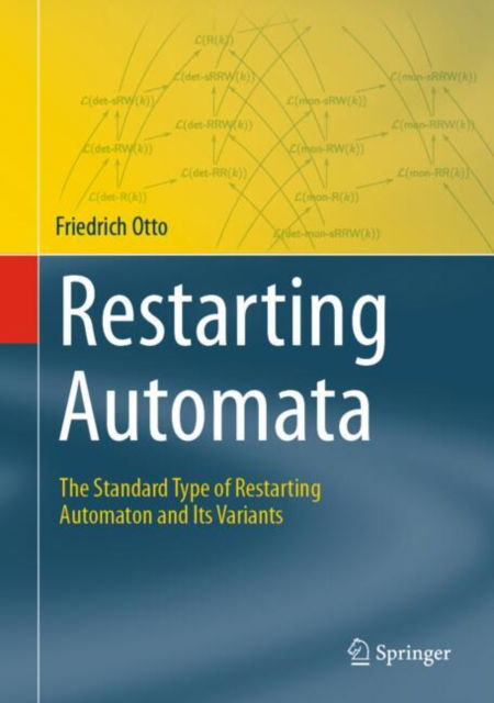 Restarting Automata: The Standard Type of Restarting Automaton and Its Variants - Theory and Applications of Computability - Friedrich Otto - Livros - Springer International Publishing AG - 9783031700934 - 30 de outubro de 2024