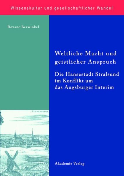 Weltliche Macht - R. Berwinkel - Books - Akademie Verlag - 9783050044934 - September 15, 2008