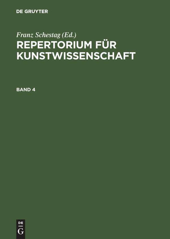 Cover for De Gruyter · Repertorium Fuer Kunstwissenschaft BD 4 (Book) (1968)