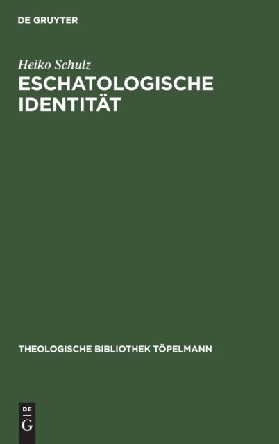 Cover for Heiko Schulz · Eschatologische Identitat (Inbunden Bok) (1994)