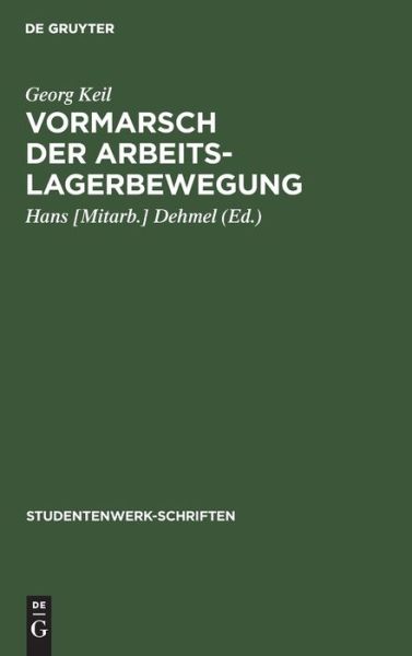 Cover for Georg Keil · Vormarsch Der Arbeitslagerbewegung (Hardcover Book) (1932)