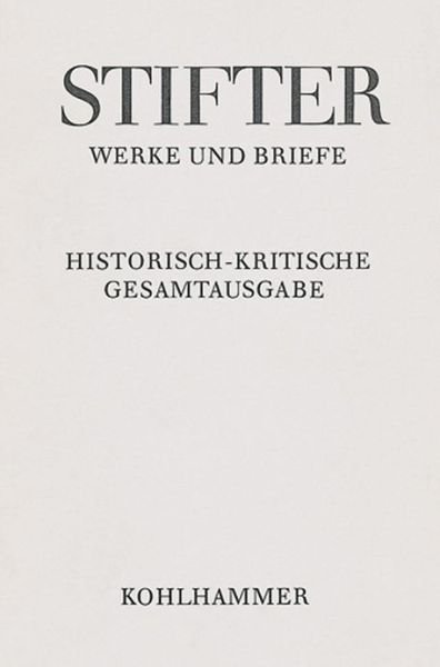 Cover for Adalbert Stifter · Amtliche Schriften Zu Schule Und Universitat: Texte (Adalbert Stifter: Werke Und Briefe) (German Edition) (Innbunden bok) [German edition] (2010)