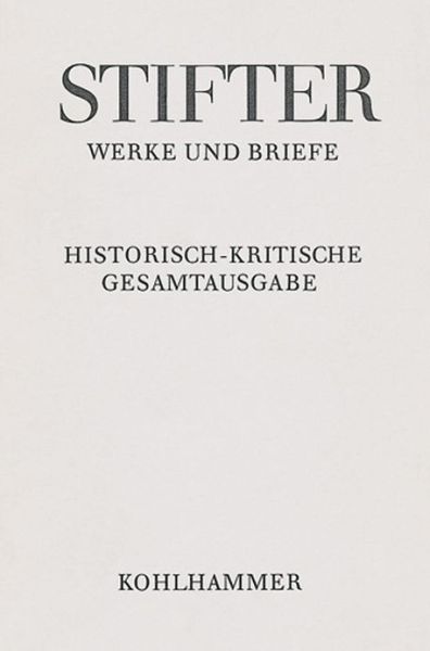 Cover for Adalbert Stifter · Amtliche Schriften Zu Schule Und Universitat: Texte (Adalbert Stifter: Werke Und Briefe) (German Edition) (Hardcover Book) [German edition] (2010)