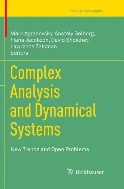 Cover for Complex Analysis and Dynamical Systems: New Trends and Open Problems - Trends in Mathematics (Paperback Book) [Softcover reprint of the original 1st ed. 2018 edition] (2019)