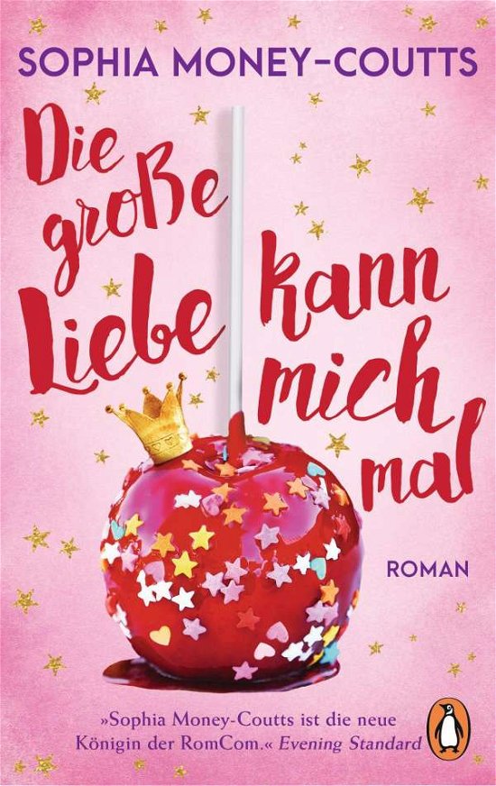 Cover for Sophia Money-Coutts · Die große Liebe kann mich mal (Paperback Book) (2022)