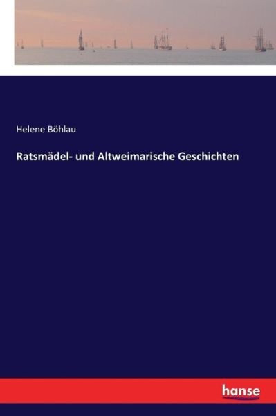 Cover for Böhlau · Ratsmädel- und Altweimarische Ge (Buch) (2018)