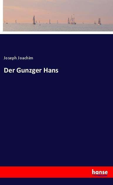 Cover for Joachim · Der Gunzger Hans (Buch) (2023)