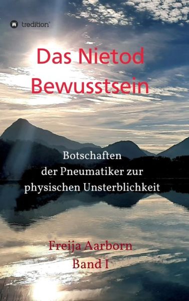 Cover for Freija Aarborn · Das Nietod Bewusstsein (Hardcover Book) (2021)