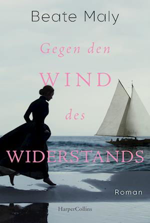 Beate Maly · Gegen den Wind des Widerstands (Buch) (2024)