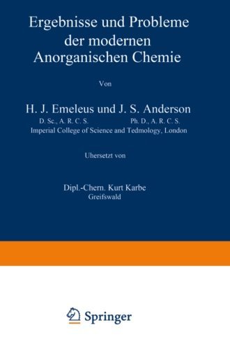 Cover for H J Emelaeus · Ergebnisse Und Probleme Der Modernen Anorganischen Chemie (Paperback Book) [Softcover Reprint of the Original 1st 1940 edition] (1940)