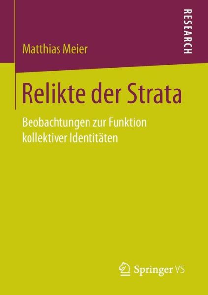 Cover for Matthias Meier · Relikte Der Strata: Beobachtungen Zur Funktion Kollektiver Identitaten (Paperback Book) [2015 edition] (2015)