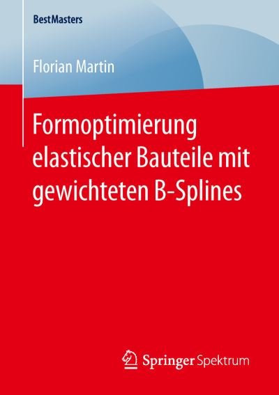 Formoptimierung elastischer Baut - Martin - Bøger -  - 9783658132934 - 12. maj 2016