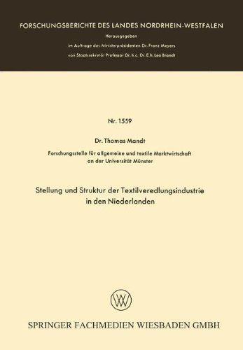 Cover for Thomas Mandt · Stellung Und Struktur Der Textilveredlungsindustrie in Den Niederlanden - Forschungsberichte Des Landes Nordrhein-Westfalen (Paperback Bog) [1965 edition] (1965)