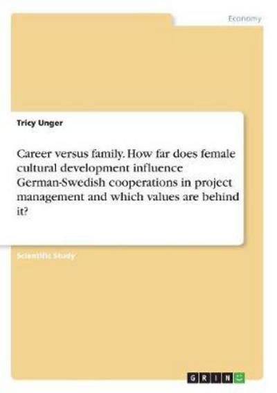 Cover for Unger · Career versus family. How far doe (Bog)