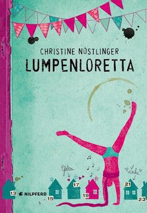 Cover for Christine Nöstlinger · Lumpenloretta (Inbunden Bok) (2010)