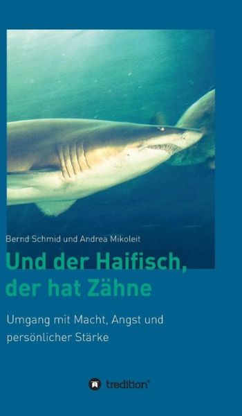 Cover for Andrea · Und der Haifisch, der hat Zähne (Book) (2017)