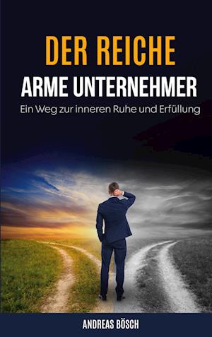 Cover for Andreas Bösch · Der reiche, arme Unternehmer! (Paperback Book) (2023)