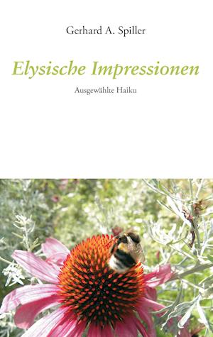 Cover for Spiller · Elysische Impressionen (Book)