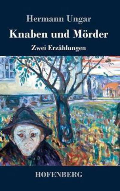 Cover for Ungar · Knaben und Mörder (Buch) (2018)