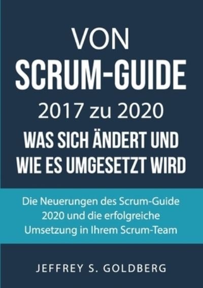Cover for Goldberg · Von Scrum-Guide 2017 zu 2020 - (N/A) (2021)