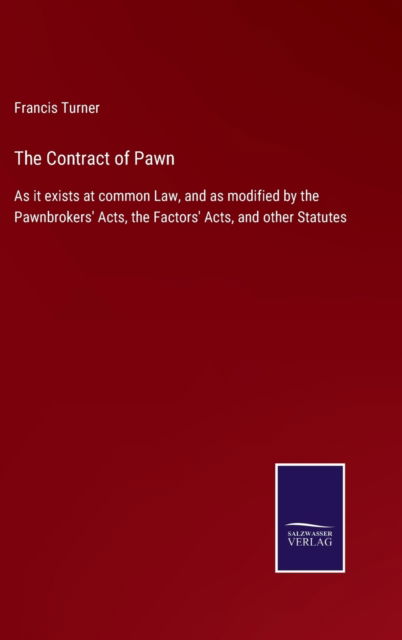 Cover for Francis Turner · The Contract of Pawn (Hardcover Book) (2022)
