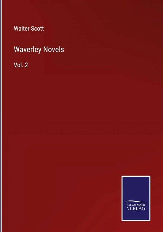 Waverley Novels - Walter Scott - Books - Bod Third Party Titles - 9783752575934 - February 25, 2022