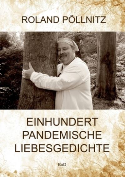 Cover for Pöllnitz · Einhundert pandemische Liebesg (Book) (2020)