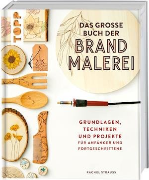 Cover for Rachel Strauss · Das große Buch der Brandmalerei (Hardcover Book) (2021)
