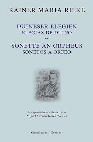 Cover for Rainer Maria Rilke · Duineser Elegien / Elegías de Duino  Sonette an Orpheus / Sonetos a Orfeo (Bok) (2023)
