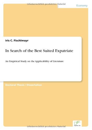 Cover for Iris C Fischlmayr · In Search of the Best Suited Expatriate: An Empirical Study on the Applicability of Literature (Paperback Bog) (2002)