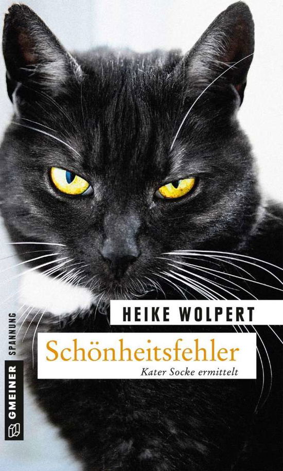 Schonheitsfehler: Kriminalroman (Kater Socke) - Heike Wolpert - Books - - 9783839216934 -