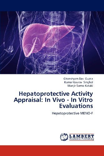 Cover for Manjir Sarma Kataki · Hepatoprotective Activity Appraisal: in Vivo - in Vitro Evaluations: Hepatoprotective Meno-f (Pocketbok) (2012)