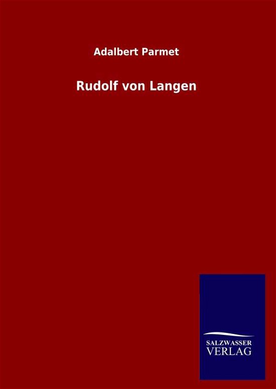 Cover for Adalbert Parmet · Rudolf von Langen (Hardcover bog) (2020)
